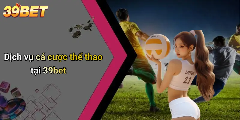 Giới Thiệu 39BET