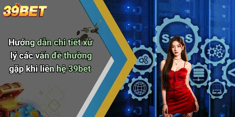 Liên hệ 39BET