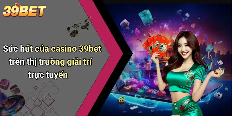 Casino 39BET 1 Casino 39BET